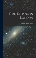 Time-keeping in London