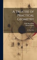 Treatise of Practical Geometry