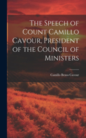 Speech of Count Camillo Cavour, President of the Council of Ministers