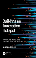 Building an Innovation Hotspot