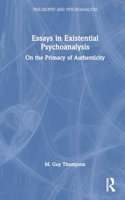 Essays in Existential Psychoanalysis