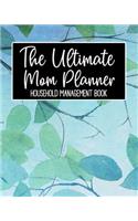 The Ultimate Mom Planner Household Management Book