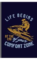 Life begins at the end of your comfort zone