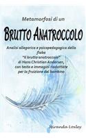 Metamorfosi Di Un Brutto Anatroccolo