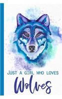 Just a Girl Who Loves Wolves