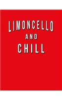 Limoncello And Chill