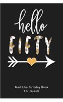 HELLO FIFTY Mad Libs Birthday Book For Guests