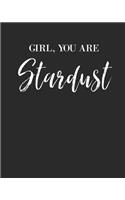 Girl You Are Stardust