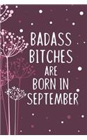 Badass Bitches Are Born In September
