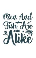 Men and Fish Are Alike