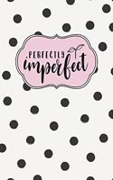 Perfectly Imperfect