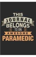 This Journal Belongs To An Awesome Paramedic