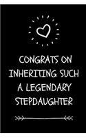 Congrats On Inheriting Such A Legendary Stepdaughter