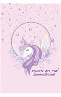 Unicorns Are Real Summer Journal