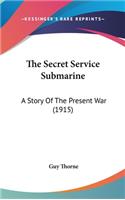 Secret Service Submarine