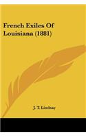 French Exiles Of Louisiana (1881)