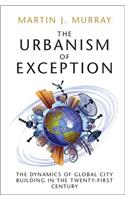 The Urbanism of Exception