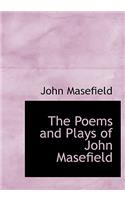 The Poems and Plays of John Masefield