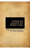 Hunting and Hunted in the Belgian Congo