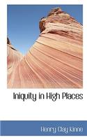 Iniquity in High Places