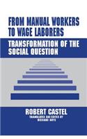 From Manual Workers to Wage Laborers