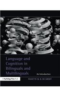 Language and Cognition in Bilinguals and Multilinguals