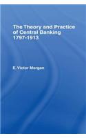 Theory and Practice of Central Banking