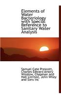 Elements of Water Bacteriology with Special Reference to Sanitary Water Analysis