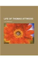 Life of Thomas Attwood
