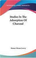 Studies in the Adsorption of Charcoal