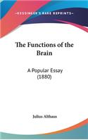 The Functions of the Brain: A Popular Essay (1880)