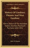 History Of Gardiner, Pittston And West Gardiner