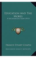 Education and the Mores