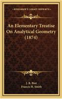 An Elementary Treatise on Analytical Geometry (1874)