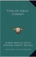 Types of Farce-Comedy