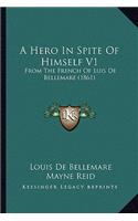 A Hero In Spite Of Himself V1