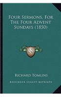 Four Sermons, for the Four Advent Sundays (1850)