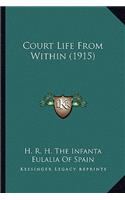Court Life from Within (1915)