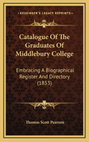 Catalogue of the Graduates of Middlebury College