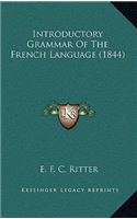 Introductory Grammar Of The French Language (1844)