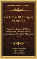 The Letters of a Leipzig Cantor V2