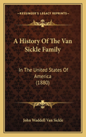 History Of The Van Sickle Family