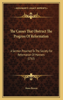 The Causes That Obstruct The Progress Of Reformation