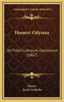 Homeri Odyssea: Ad Fidem Librorum Optimorum (1867)