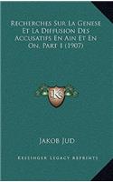 Recherches Sur La Genese Et La Diffusion Des Accusatifs En Ain Et En On, Part 1 (1907)