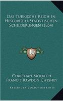 Turkische Reich In Historisch-Statistischen Schilderungen (1854)