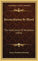 Reconciliation By Blood