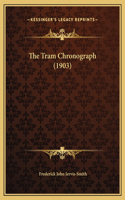 The Tram Chronograph (1903)