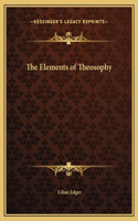 The Elements of Theosophy