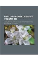 Parliamentary Debates; Legislative Council and House of Representatives Volume 100: (English)